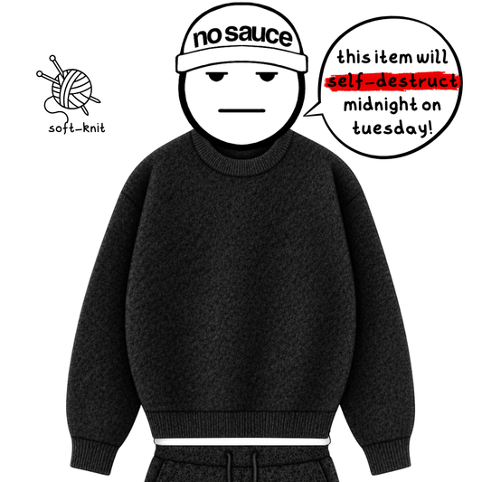 the soft-knit sweata' - black No Sauce